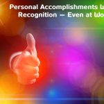 Personal Accomplishments Worth Recognition
